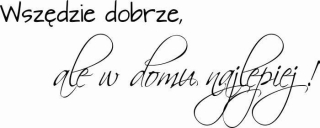 Samolepky do detskej izby - Nápis nálepky na stenu všade dobrý